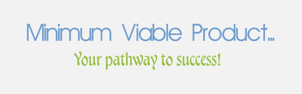 Minimum Viable Product